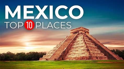 Best Places to Visit in Mexico for 2023.
